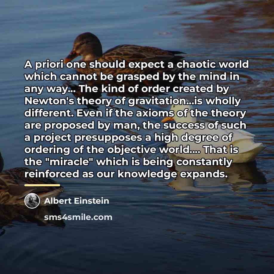 “A priori one should expect a chaotic world which cannot…” quote by Albert Einstein