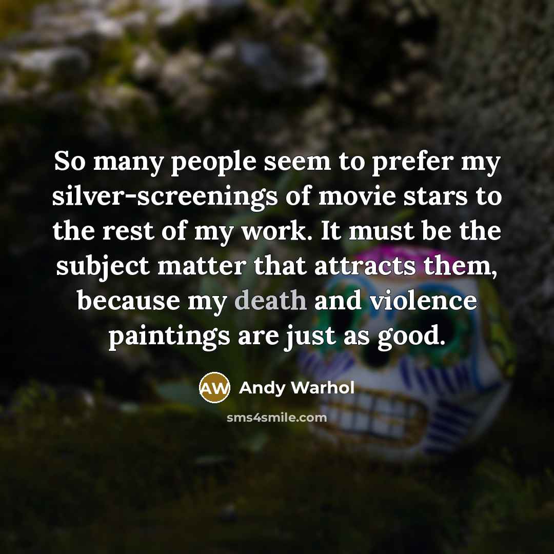 “So many people seem to prefer my silver-screenings of movie…” quote by Andy Warhol