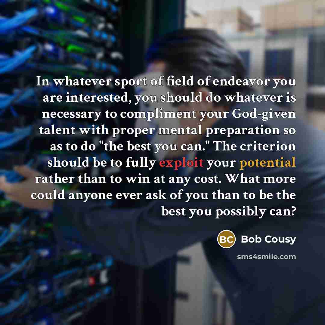 “In whatever sport of field of endeavor you are interested,…” quote by Bob Cousy