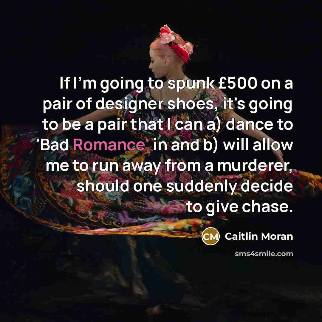 “If I'm going to spunk £500 on a pair of…” quote by Caitlin Moran