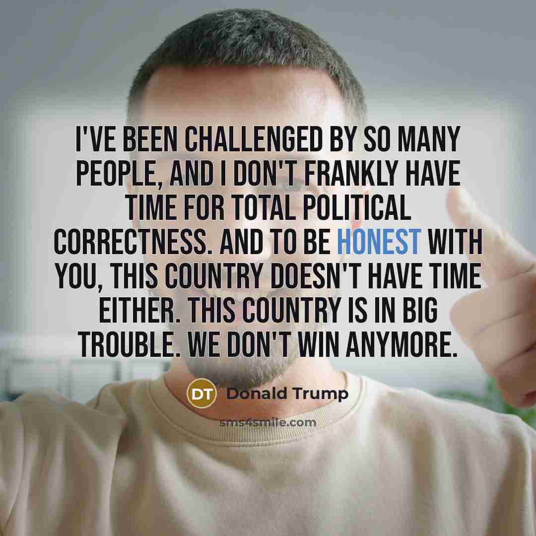 “I've been challenged by so many people, and I don't…” quote by Donald Trump