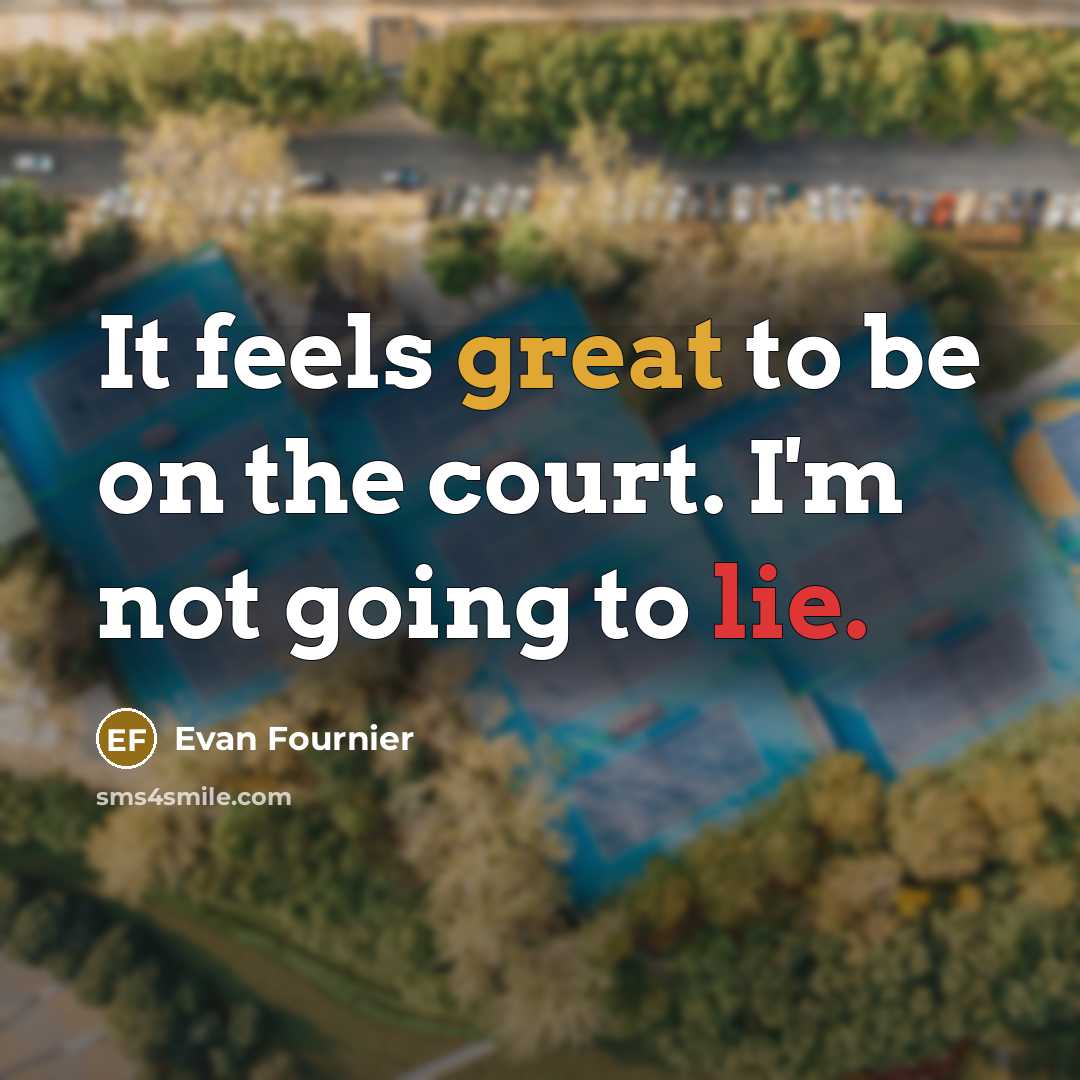 “It feels great to be on the court. I'm not…” quote by Evan Fournier
