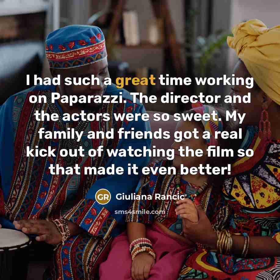 “I had such a great time working on Paparazzi. The…” quote by Giuliana Rancic