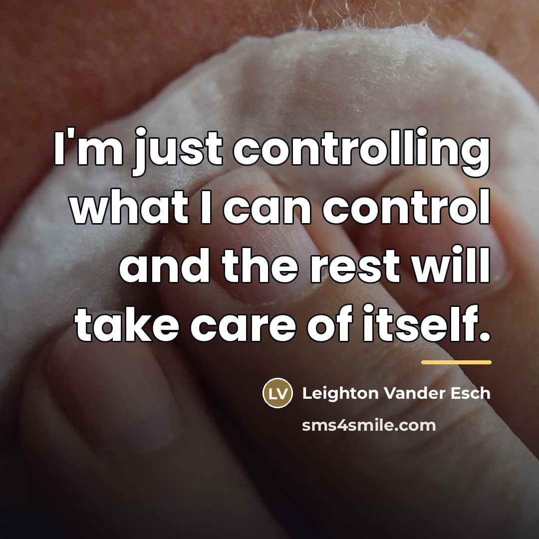 “I'm just controlling what I can control and the rest…” quote by Leighton Vander Esch