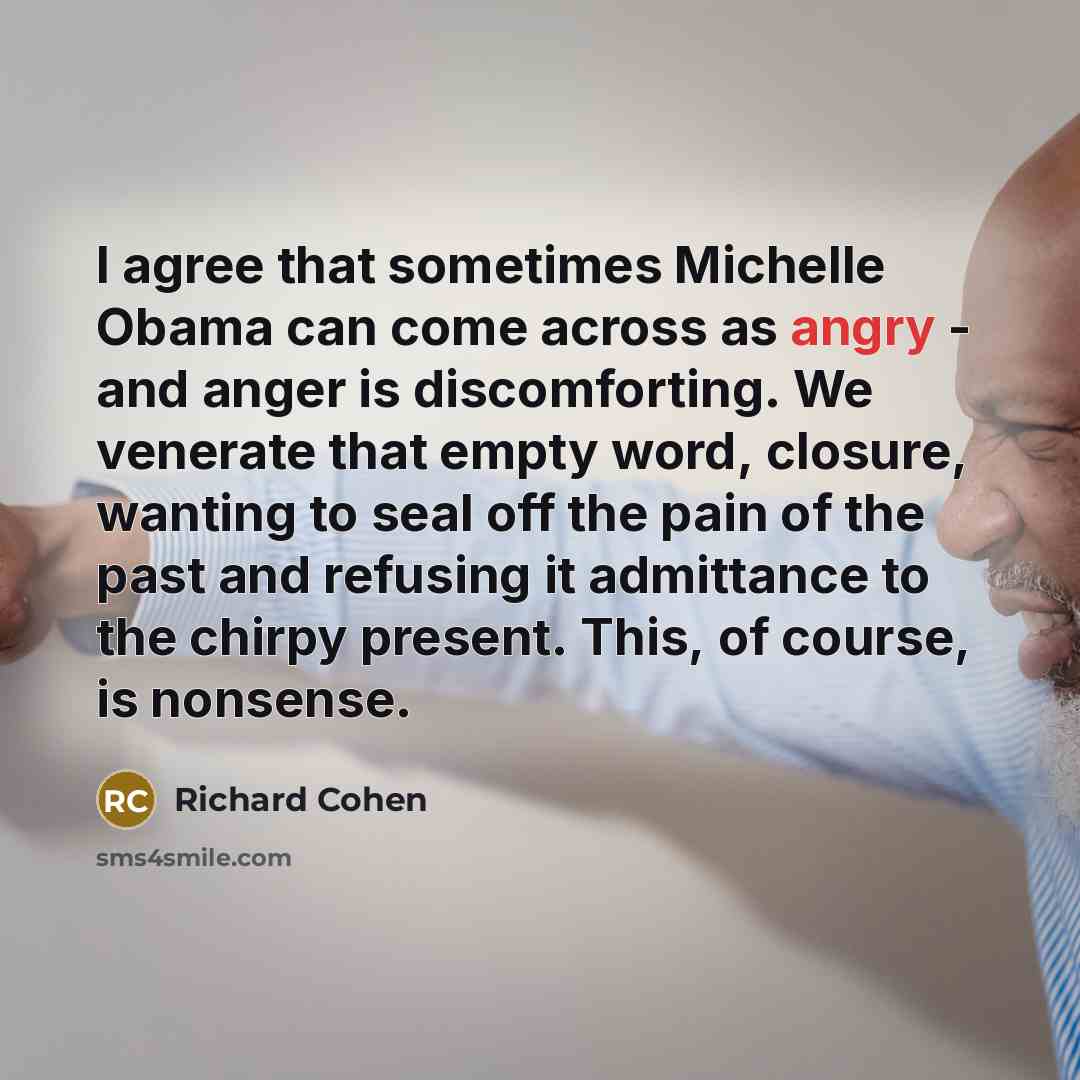 “I agree that sometimes Michelle Obama can come across as…” quote by Richard Cohen