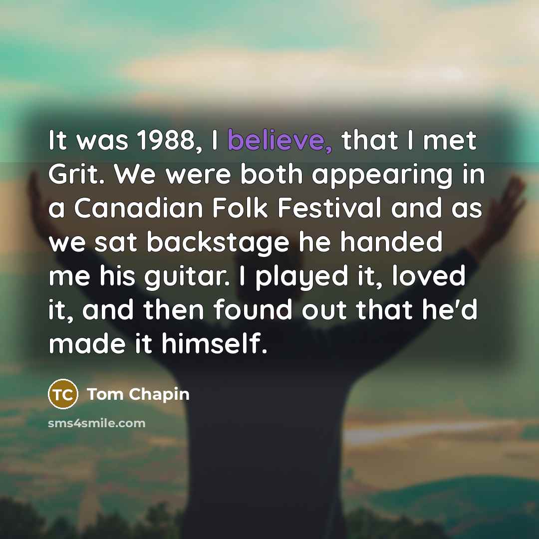 “It was 1988, I believe, that I met Grit. We…” quote by Tom Chapin