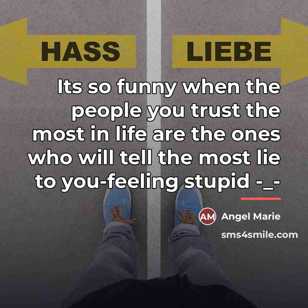 “Its so funny when the people you trust the most…” quote by Angel Marie