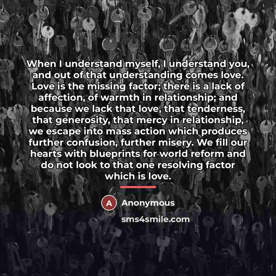 “When I understand myself, I understand you, and out of…” quote by Anonymous