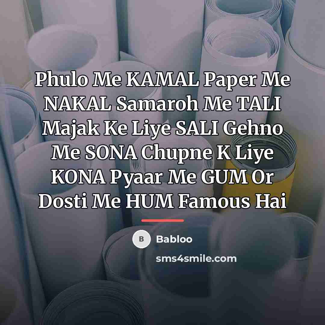 “Phulo Me KAMAL Paper Me NAKAL Samaroh Me TALI Majak…” quote by Babloo