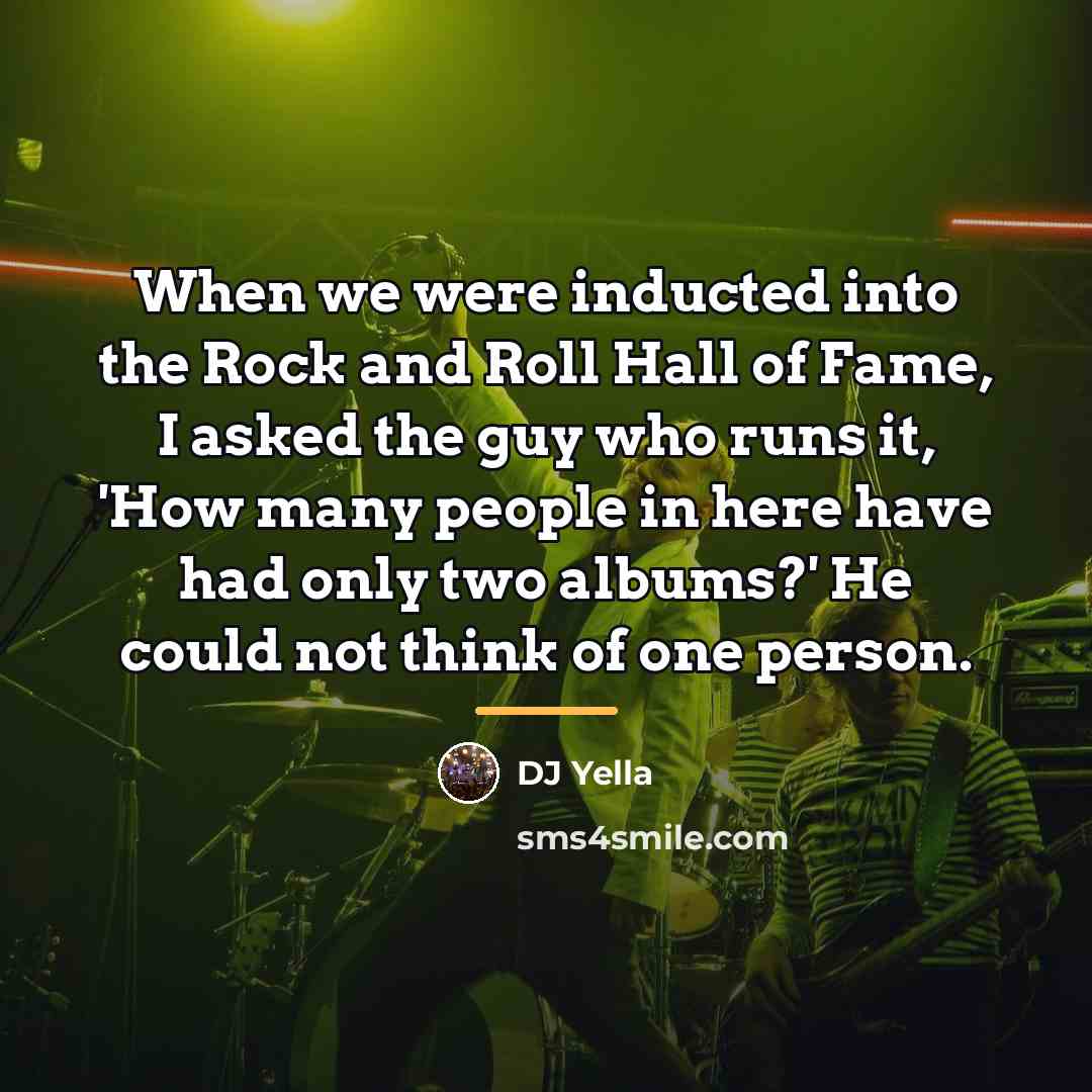 “When we were inducted into the Rock and Roll Hall…” quote by DJ Yella