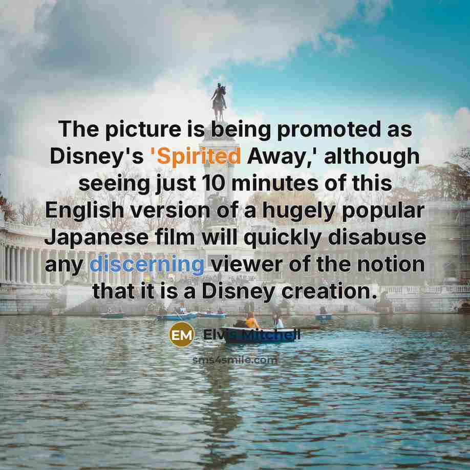 “The picture is being promoted as Disney's 'Spirited Away,' although…” quote by Elvis Mitchell