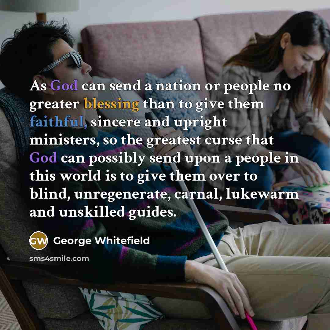 “As God can send a nation or people no greater…” quote by George Whitefield