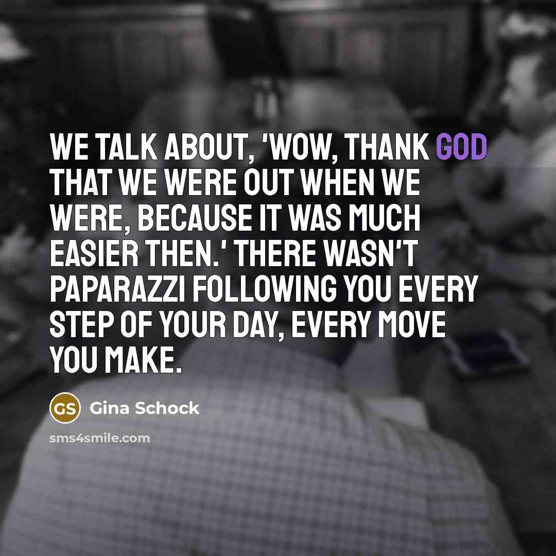 “We talk about, 'Wow, thank God that we were out…” quote by Gina Schock