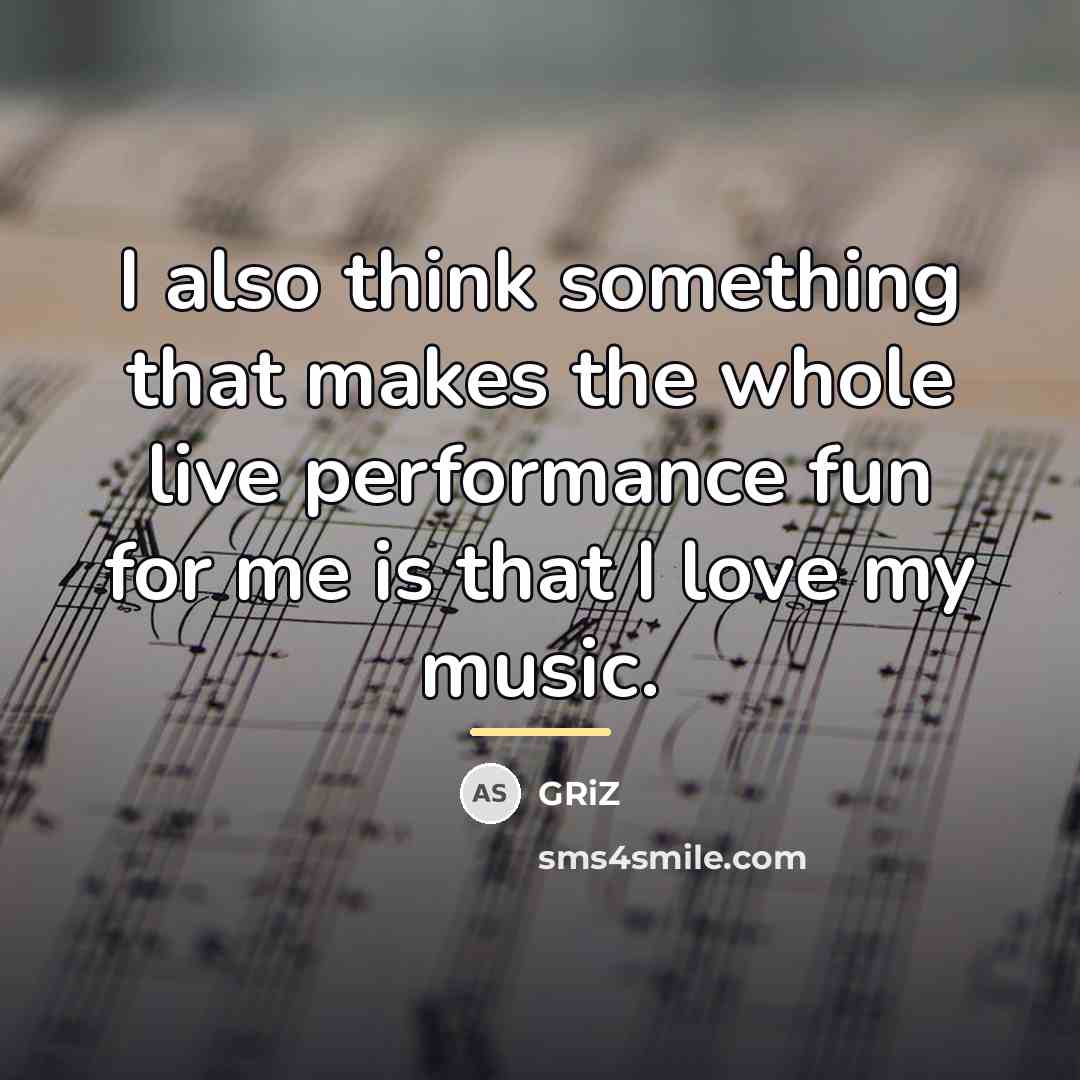“I also think something that makes the whole live performance…” quote by GRiZ