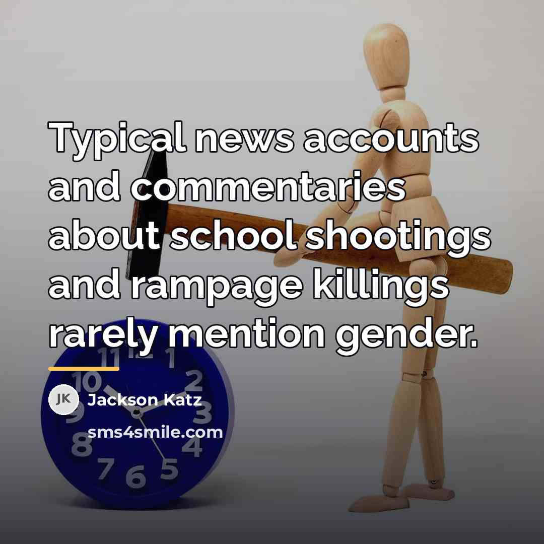 “Typical news accounts and commentaries about school shootings and rampage…” quote by Jackson Katz