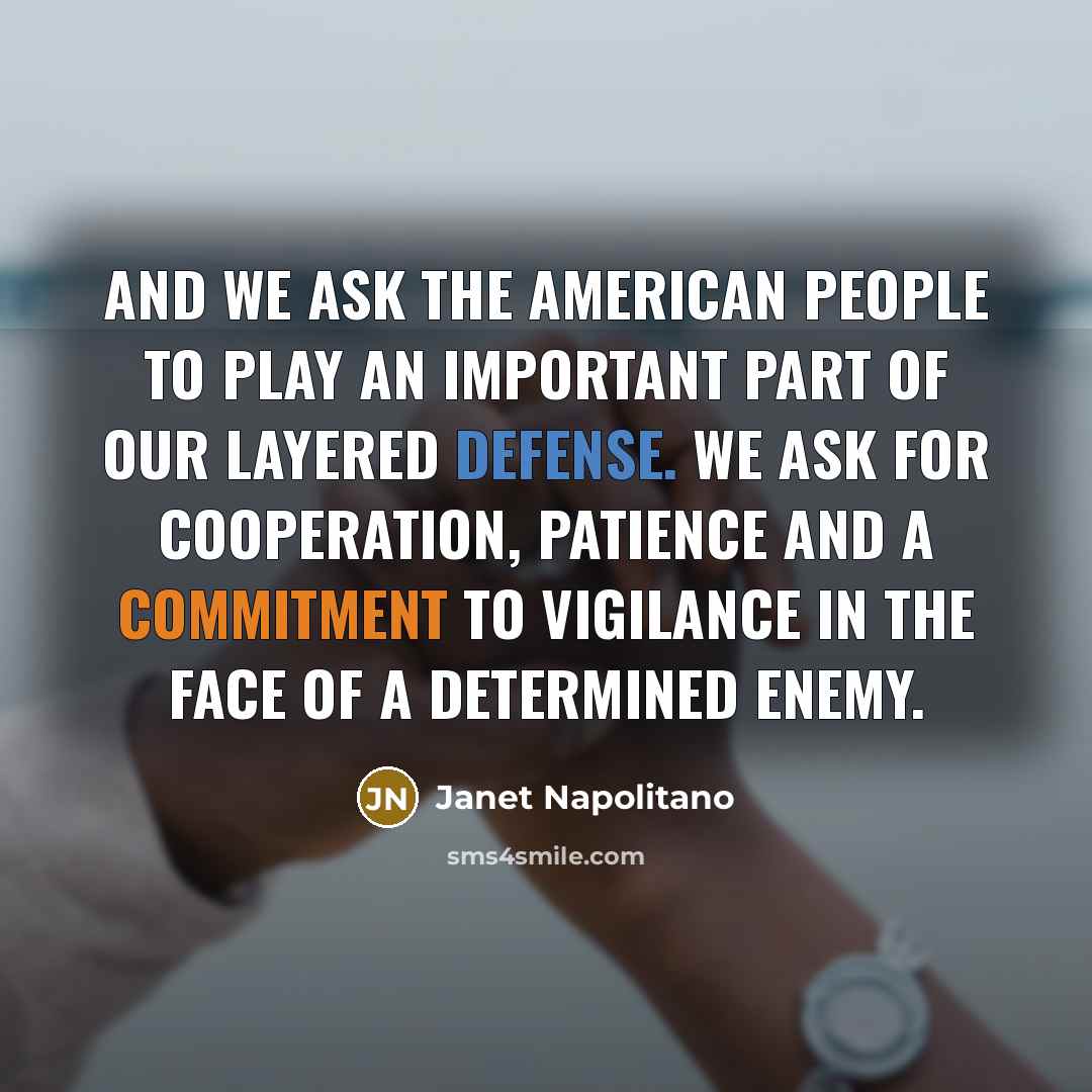“And we ask the American people to play an important…” quote by Janet Napolitano
