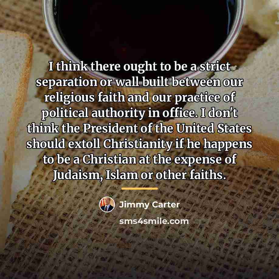 “I think there ought to be a strict separation or…” quote by Jimmy Carter