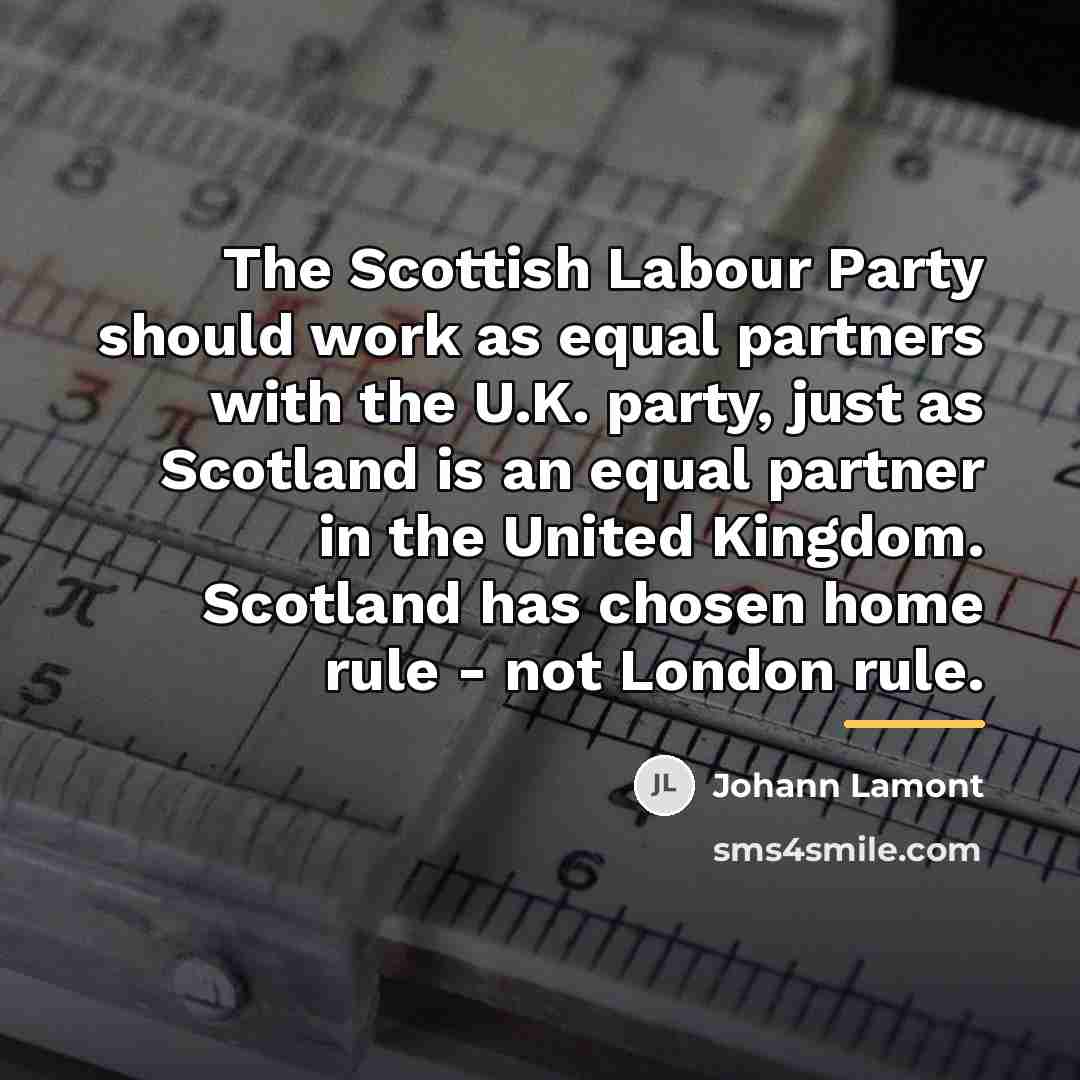 “The Scottish Labour Party should work as equal partners with…” quote by Johann Lamont