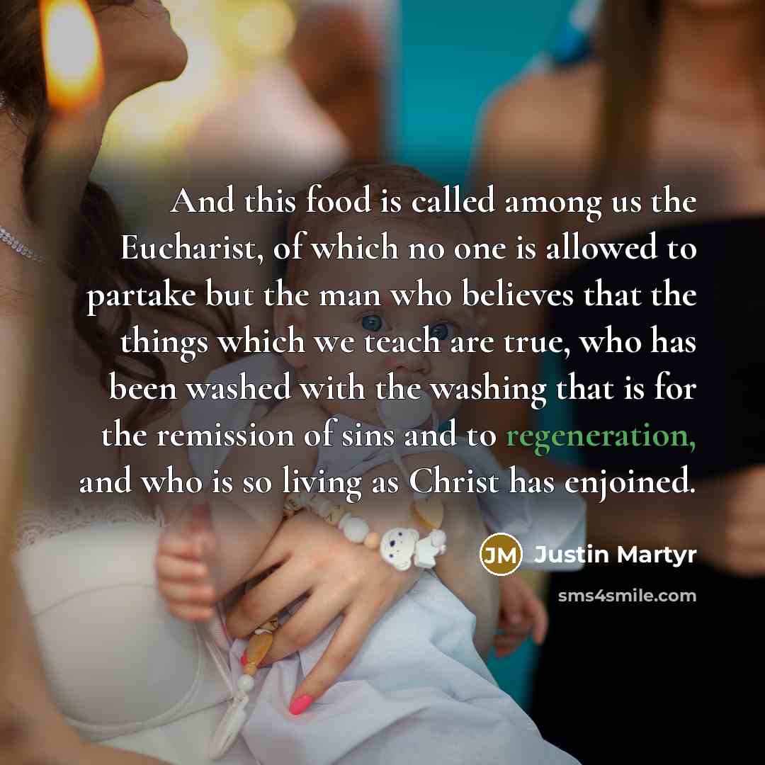 “And this food is called among us the Eucharist, of…” quote by Justin Martyr