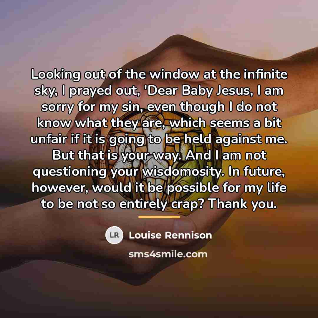 “Looking out of the window at the infinite sky, I…” quote by Louise Rennison
