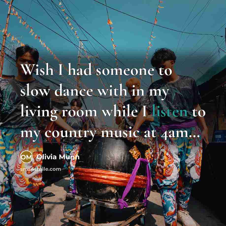 “Wish I had someone to slow dance with in my…” quote by Olivia Munn