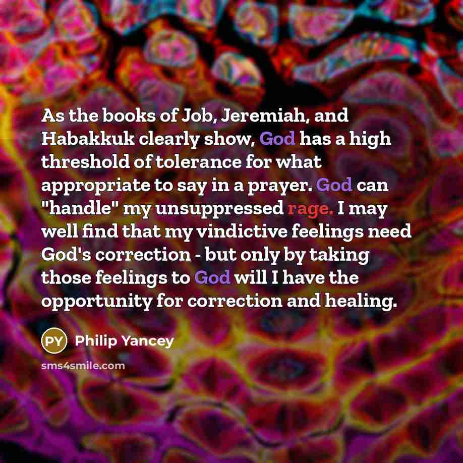 “As the books of Job, Jeremiah, and Habakkuk clearly show,…” quote by Philip Yancey