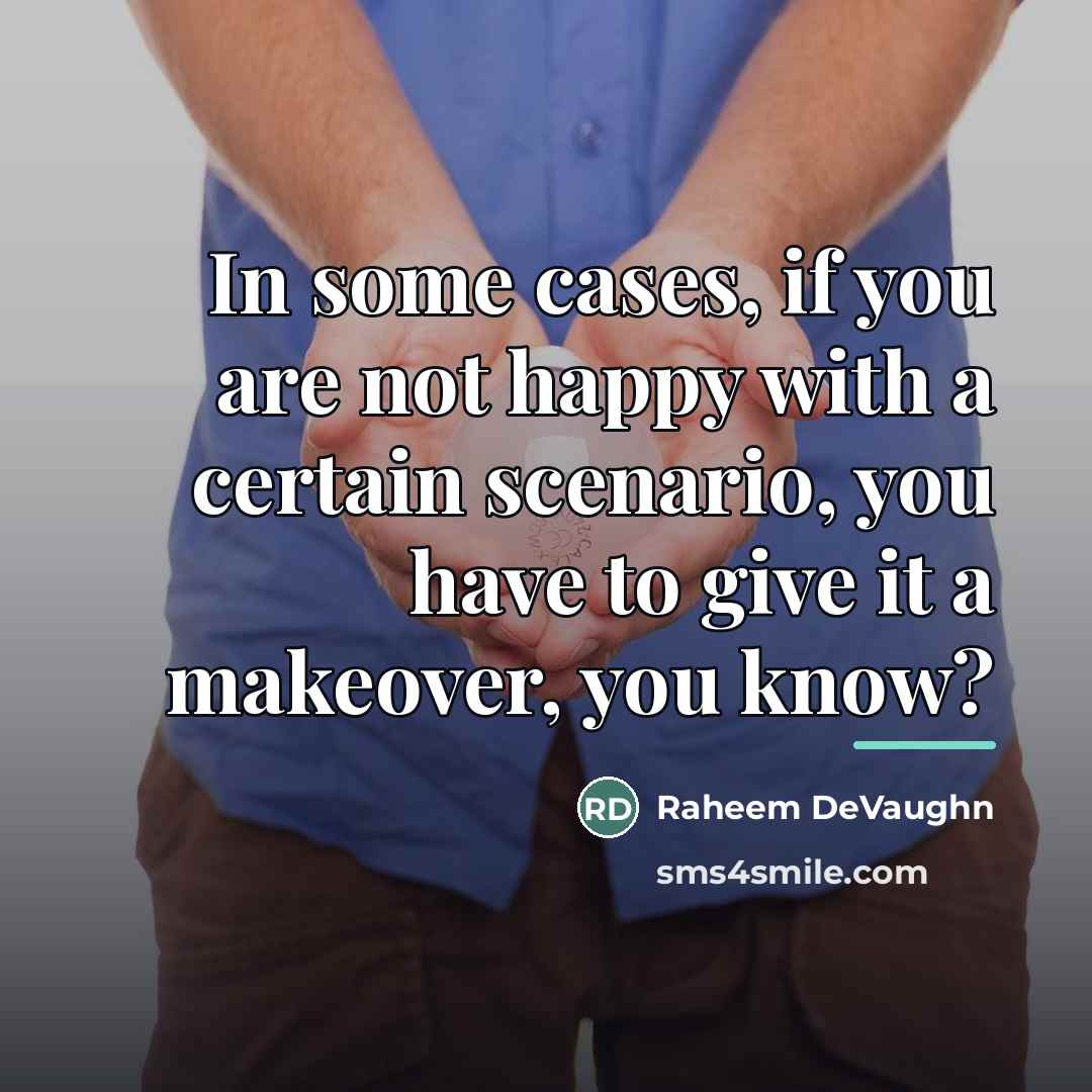 “In some cases, if you are not happy with a…” quote by Raheem DeVaughn