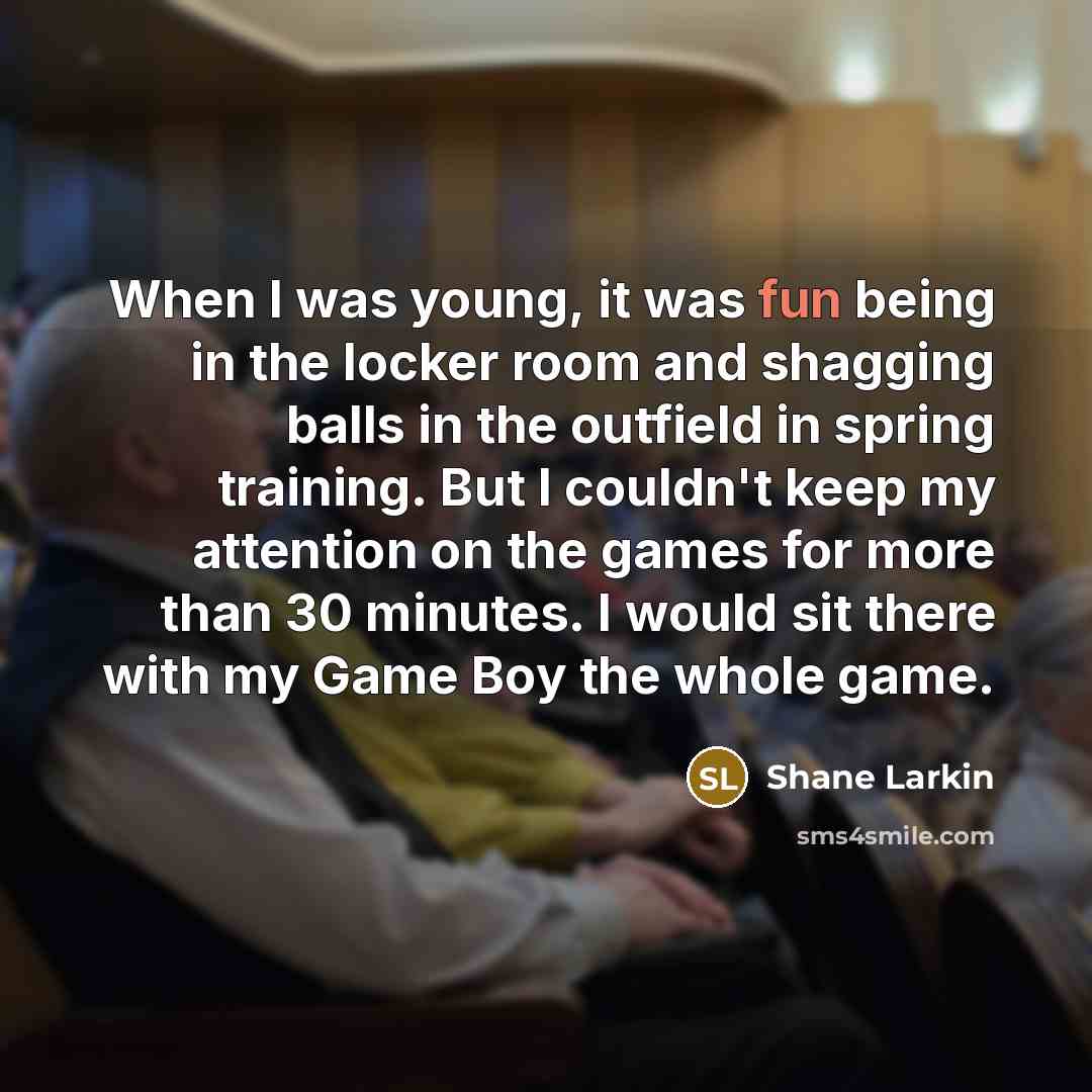 “When I was young, it was fun being in the…” quote by Shane Larkin