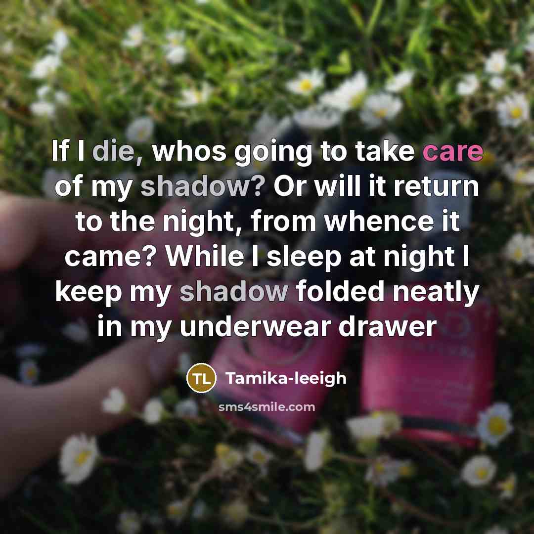 “If I die, whos going to take care of my…” quote by Tamika-leeigh