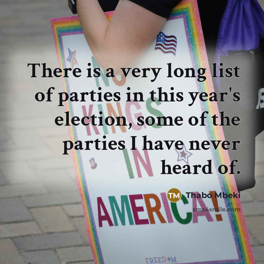 “There is a very long list of parties in this…” quote by Thabo Mbeki