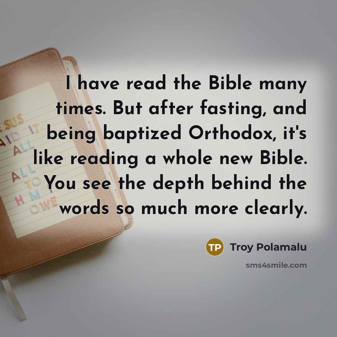 “I have read the Bible many times. But after fasting,…” quote by Troy Polamalu