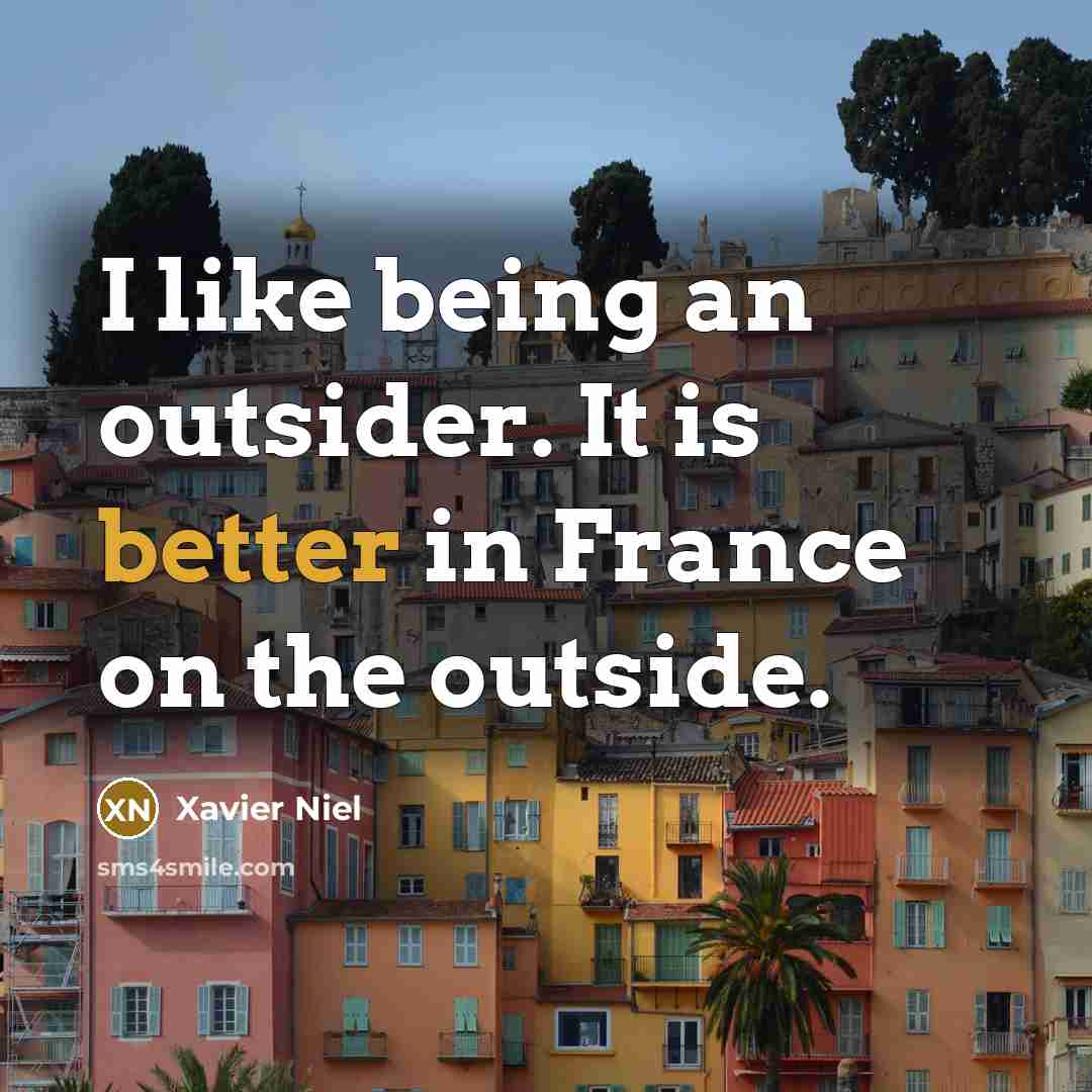 “I like being an outsider. It is better in France…” quote by Xavier Niel