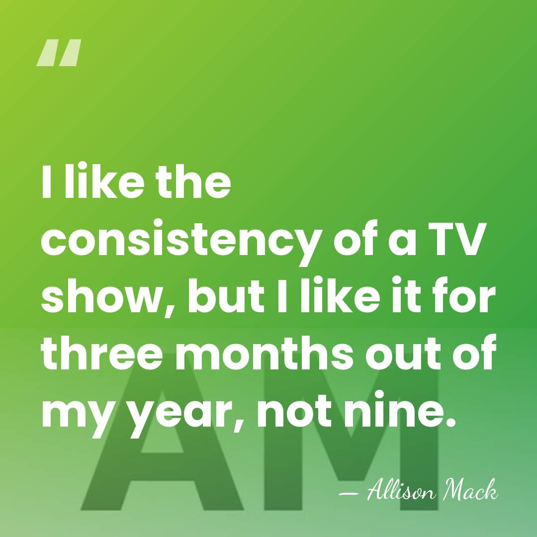 I like the consistency of a TV show, but I like it&hellip; - Allison Mack