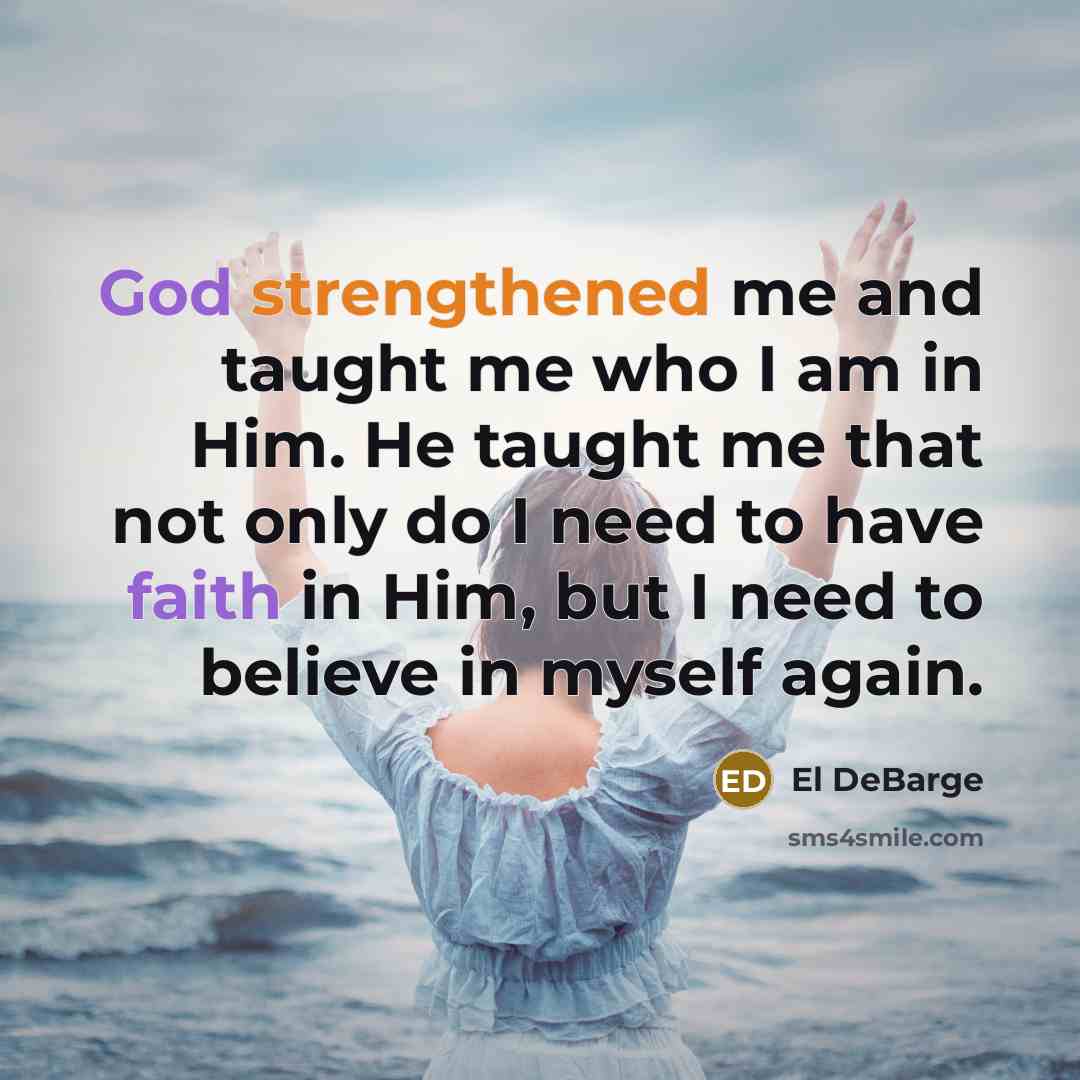 “God strengthened me and taught me who I am in…” quote by El DeBarge