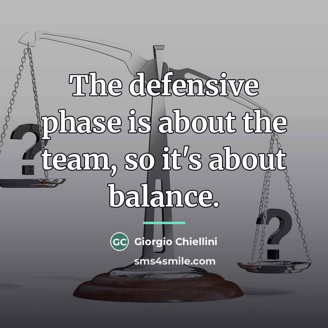 “The defensive phase is about the team, so it's about…” quote by Giorgio Chiellini