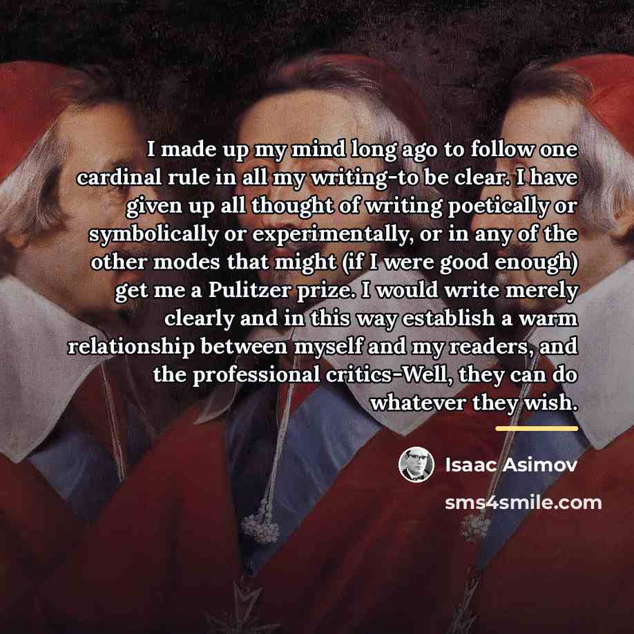 “I made up my mind long ago to follow one…” quote by Isaac Asimov