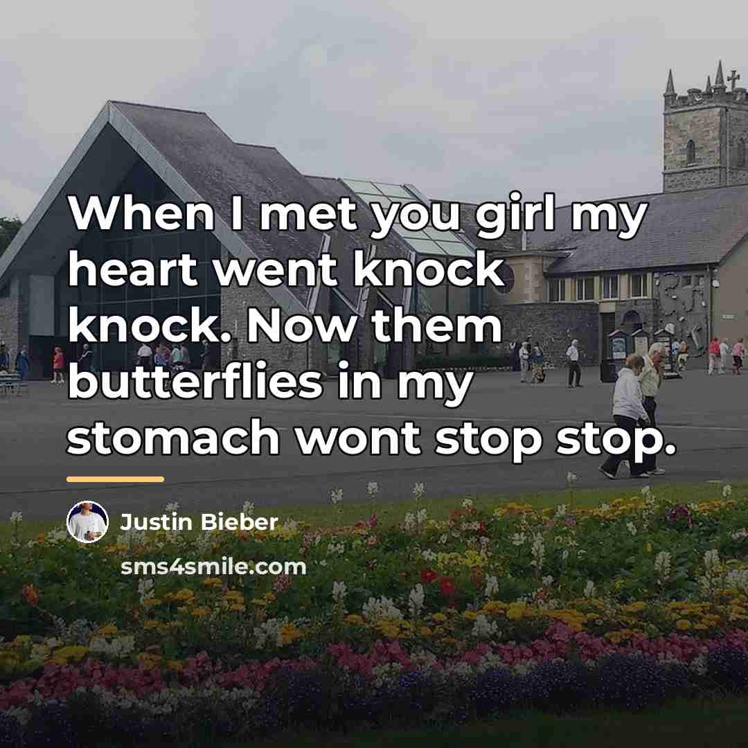 “When I met you girl my heart went knock knock.…” quote by Justin Bieber