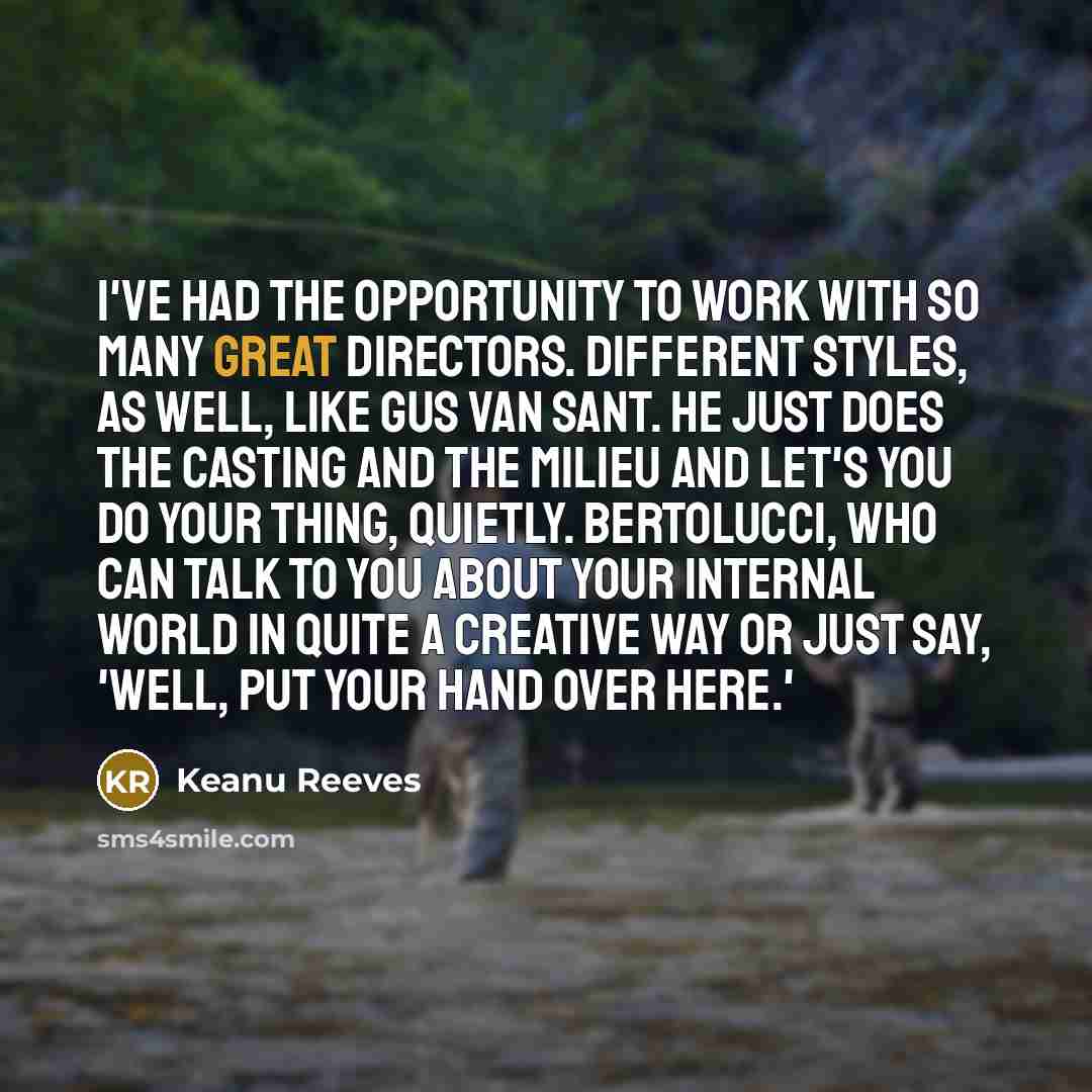“I've had the opportunity to work with so many great…” quote by Keanu Reeves