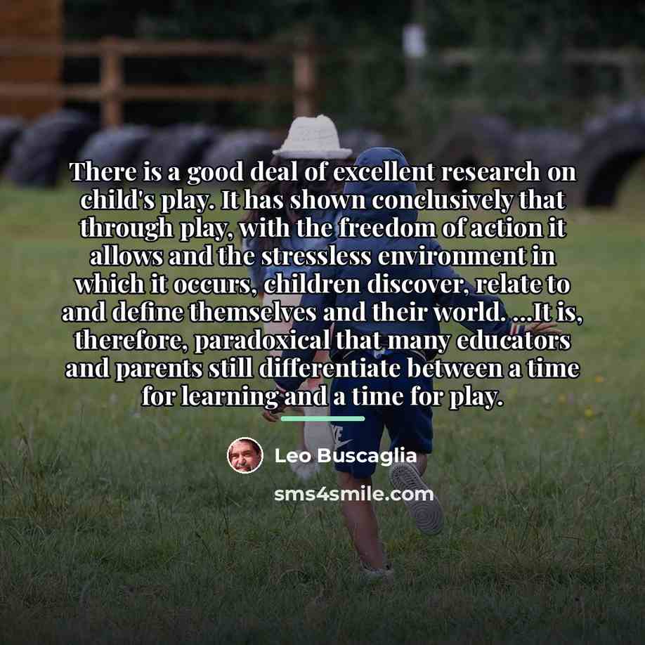 “There is a good deal of excellent research on child's…” quote by Leo Buscaglia