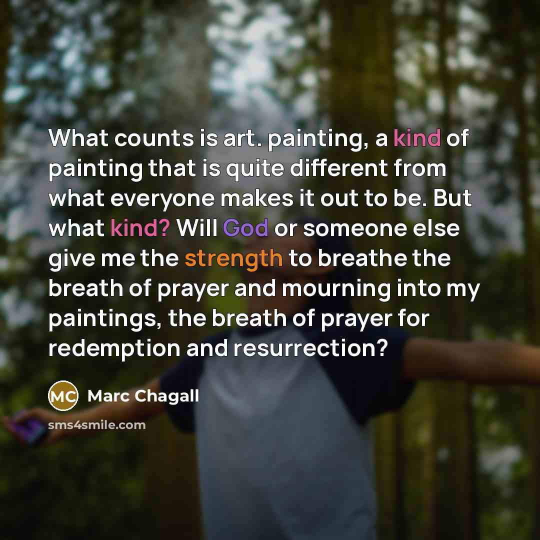 “What counts is art. painting, a kind of painting that…” quote by Marc Chagall