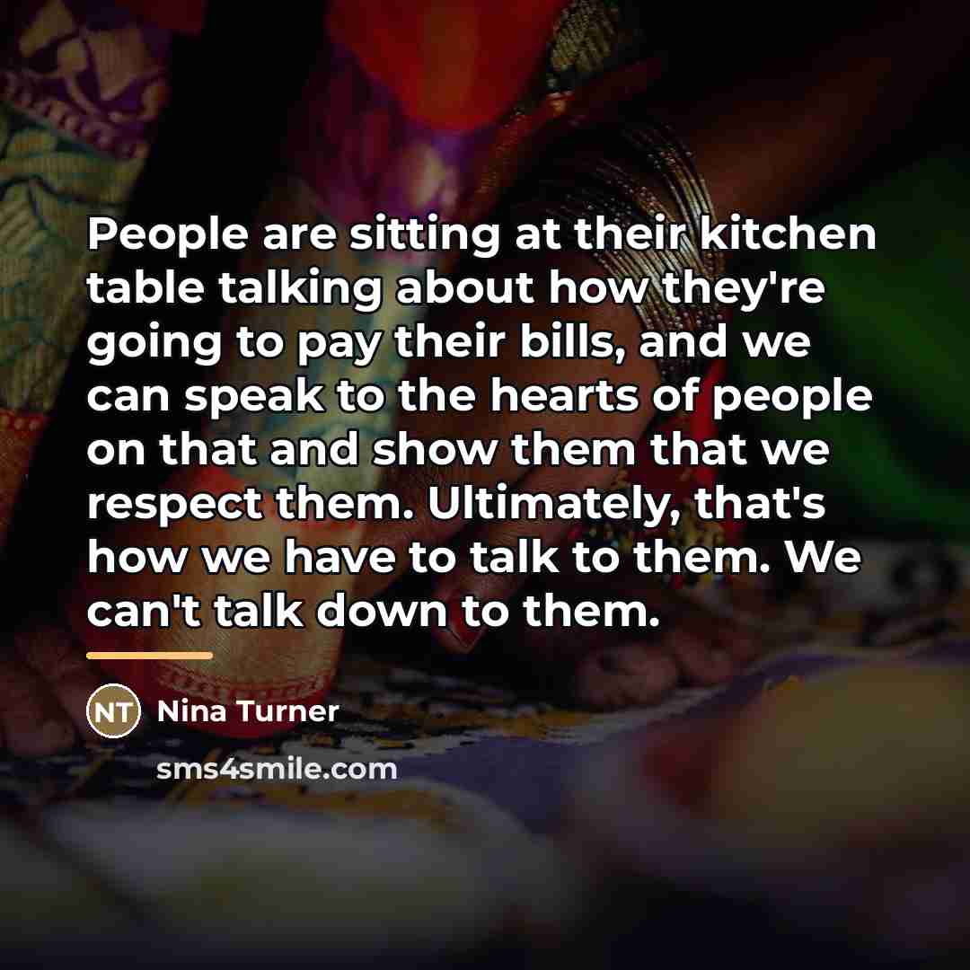 “People are sitting at their kitchen table talking about how…” quote by Nina Turner