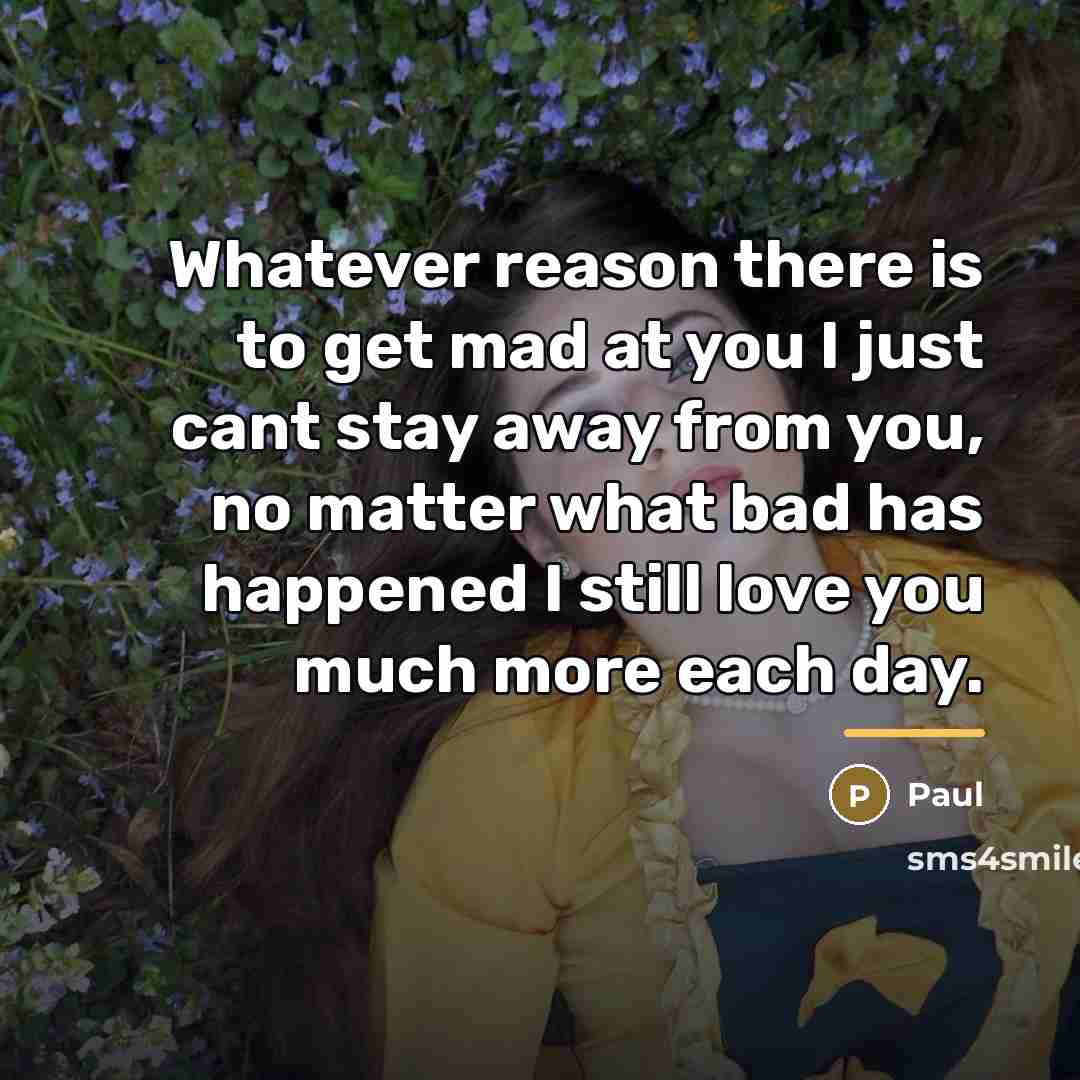 “Whatever reason there is to get mad at you I…” quote by Paul