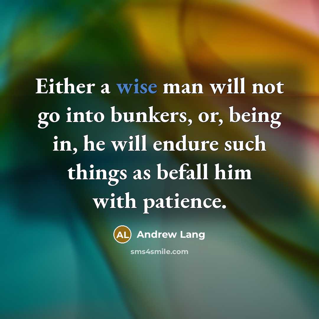 “Either a wise man will not go into bunkers, or,…” quote by Andrew Lang