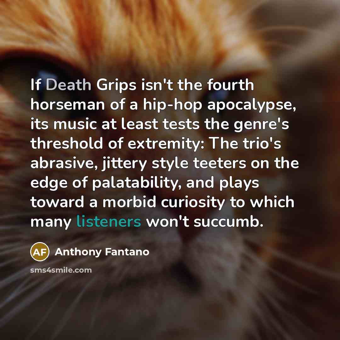 “If Death Grips isn't the fourth horseman of a hip-hop…” quote by Anthony Fantano