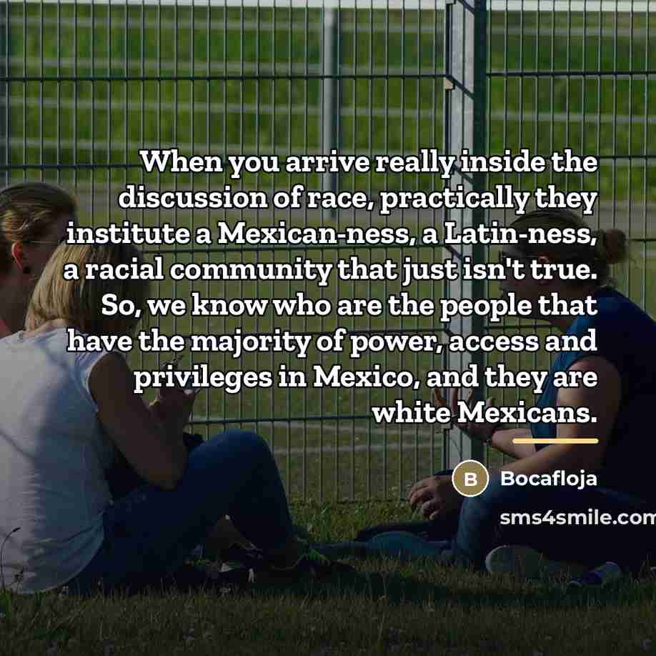“When you arrive really inside the discussion of race, practically…” quote by Bocafloja