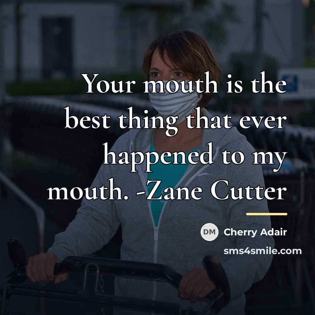 “Your mouth is the best thing that ever happened to…” quote by Cherry Adair