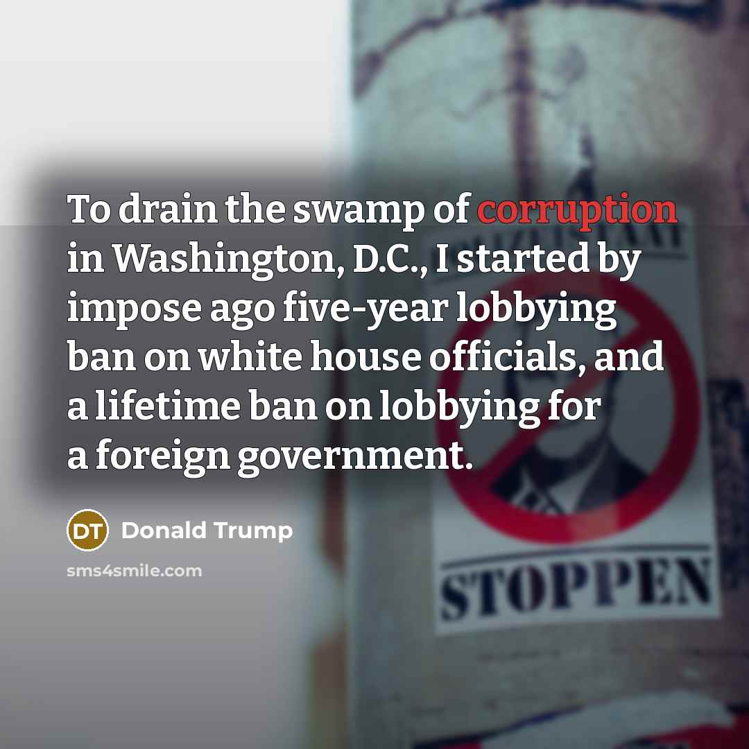 “To drain the swamp of corruption in Washington, D.C., I…” quote by Donald Trump