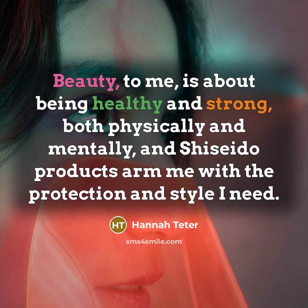 “Beauty, to me, is about being healthy and strong, both…” quote by Hannah Teter