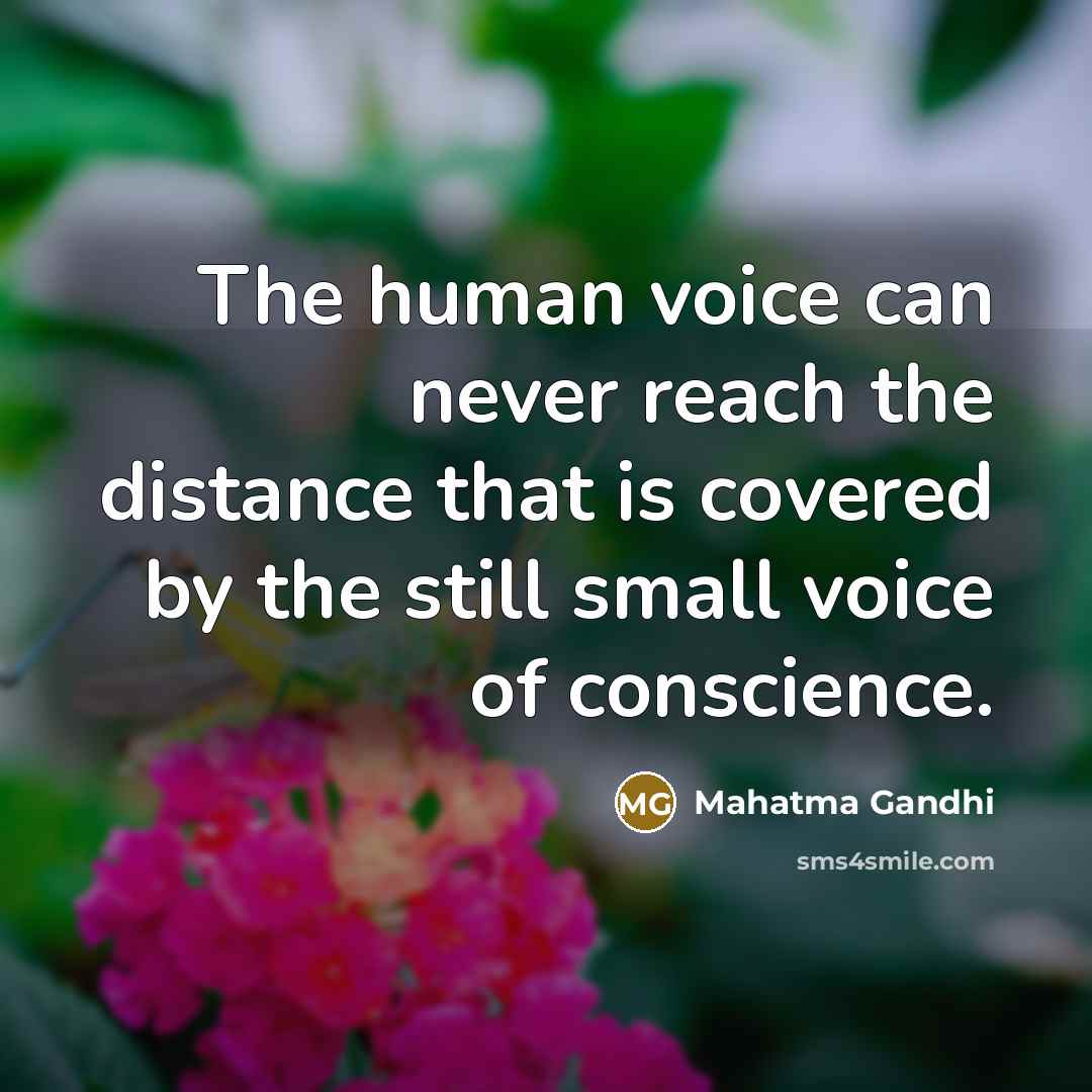 “The human voice can never reach the distance that is…” quote by Mahatma Gandhi