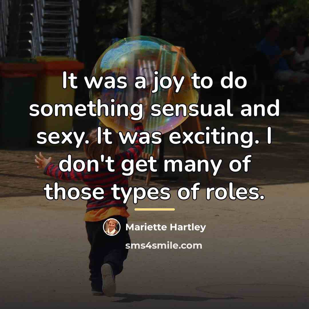 “It was a joy to do something sensual and sexy.…” quote by Mariette Hartley